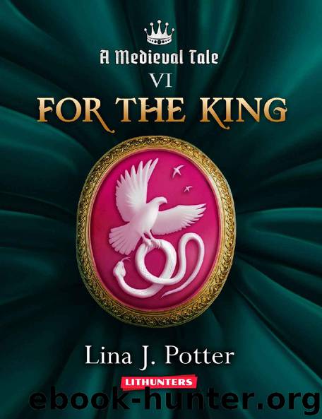 For the King by Lina J Potter