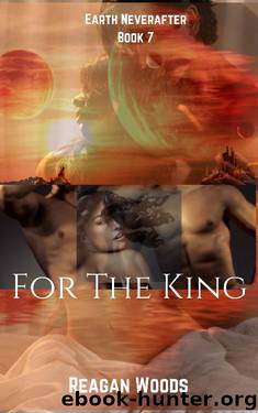 For the King by Reagan Woods