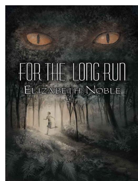 For the Long Run by Noble Elizabeth