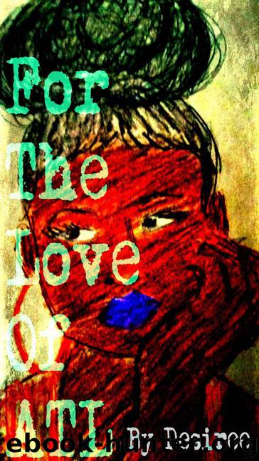 For the Love of ATL 1 by Desiree
