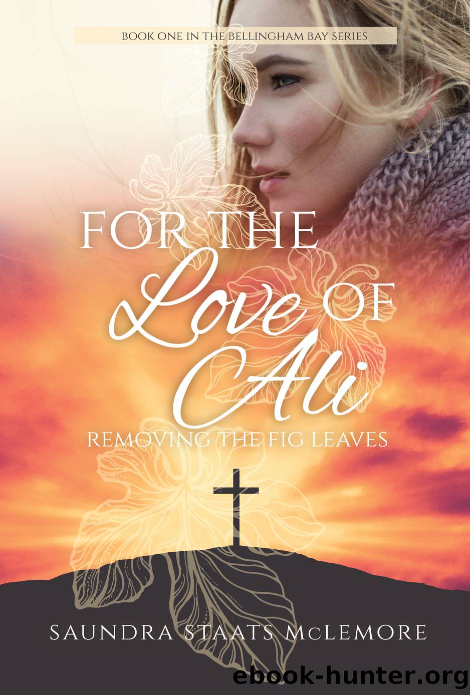 For the Love of Ali by Saundra Staats McLemore