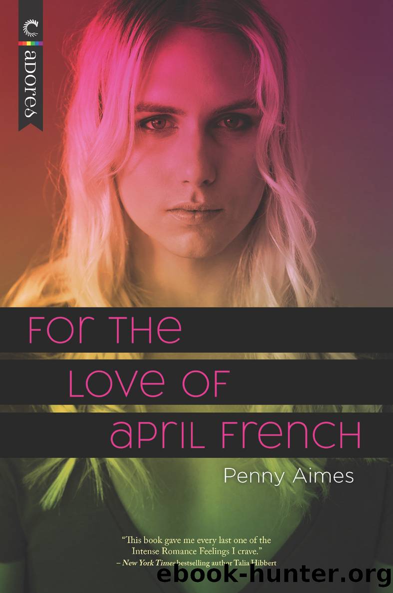 For the Love of April French by Penny Aimes
