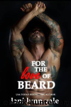 For the Love of Beard by Lani Lynn Vale