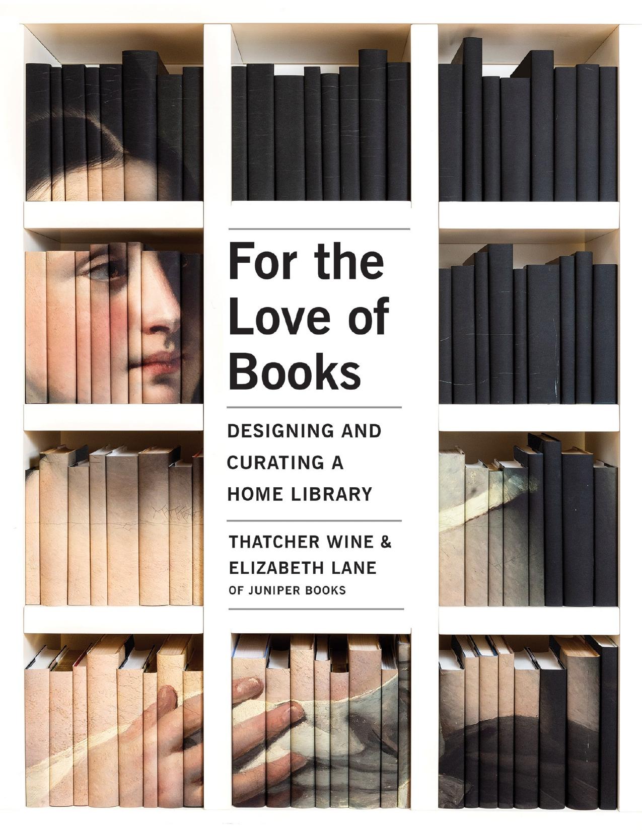 For the Love of Books by Thatcher Wine & Elizabeth Lane