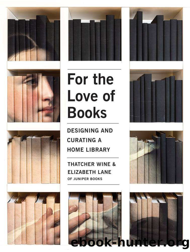 For the Love of Books by Thatcher Wine