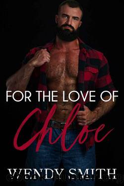 For the Love of Chloe by Wendy Smith