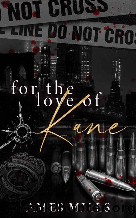 For the Love of Kane by Mills Ames