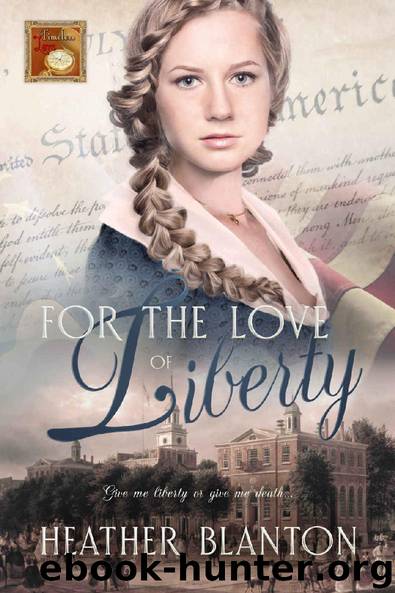 For the Love of Liberty by Heather Blanton