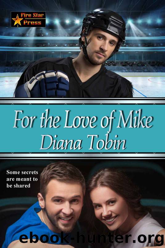 For the Love of Mike (Men Of Maine Series Book 2) by Diana Tobin