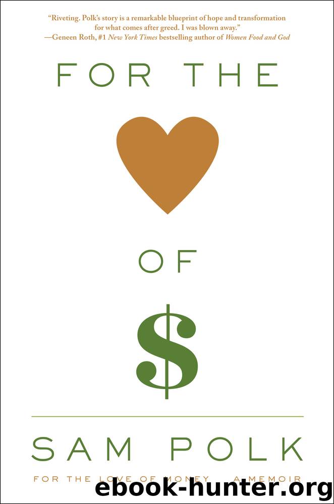 For the Love of Money by Sam Polk