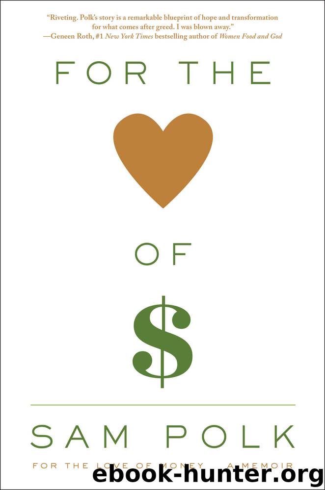 For the Love of Money: A Memoir by Sam Polk