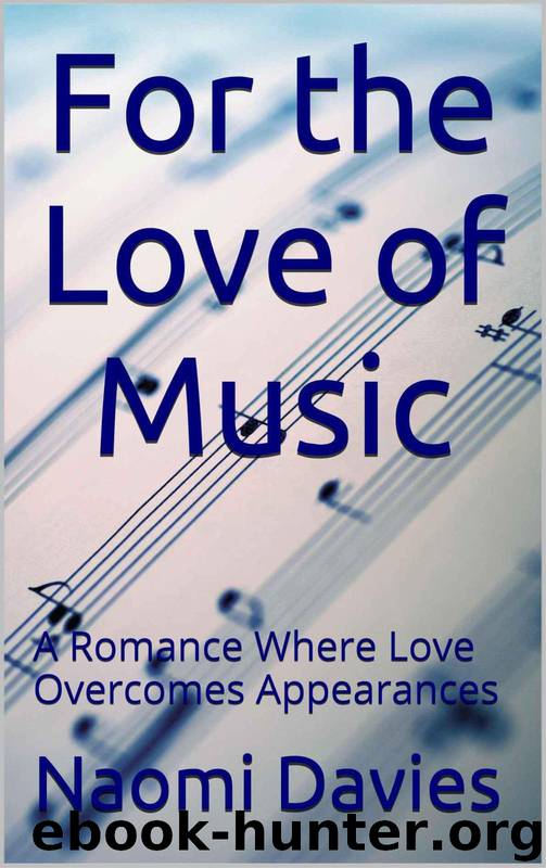For the Love of Music (Sixty Minute Romance) by Davies Naomi