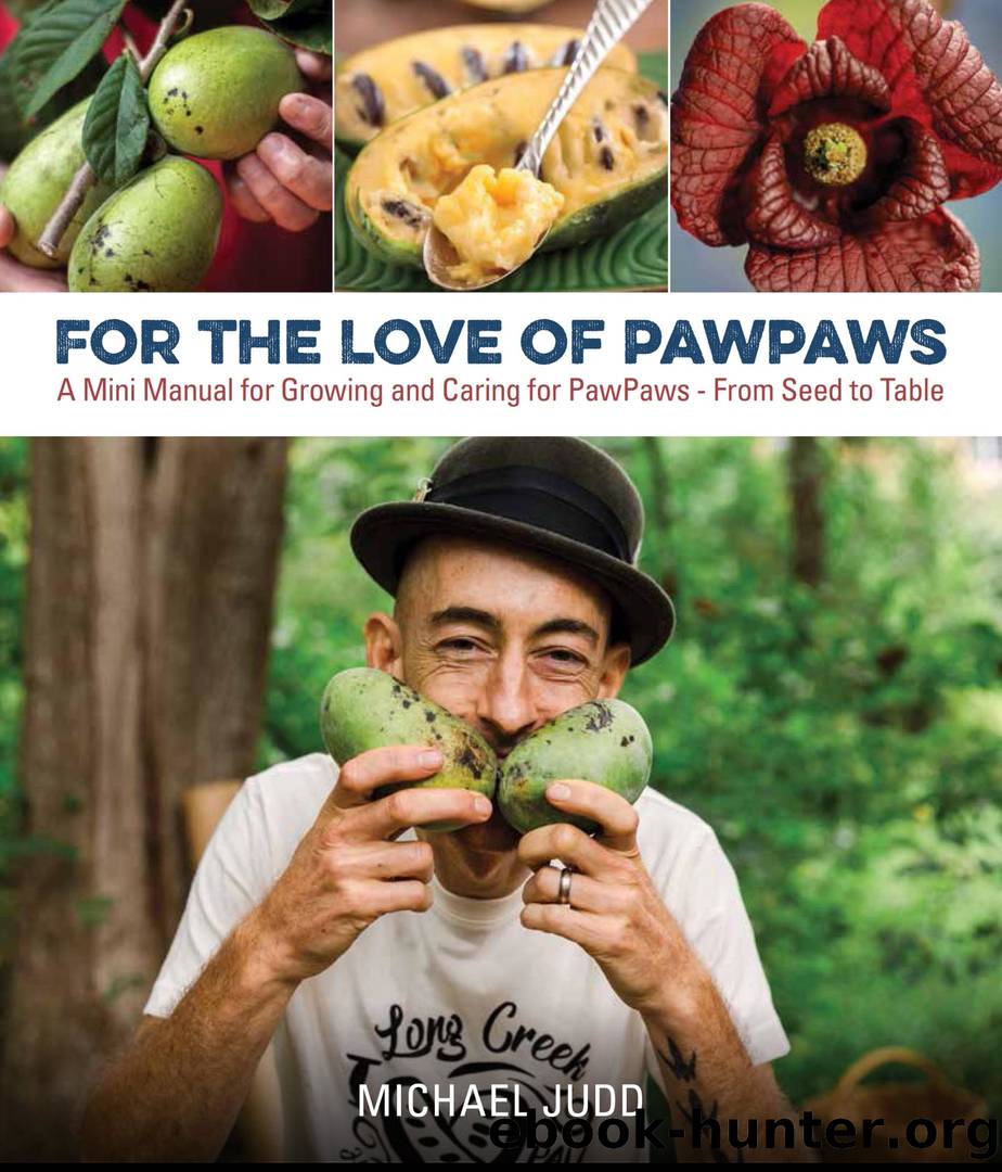 For the Love of PawPaws by Michael Judd