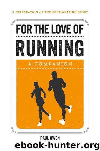 For the Love of Running by Paul Owen