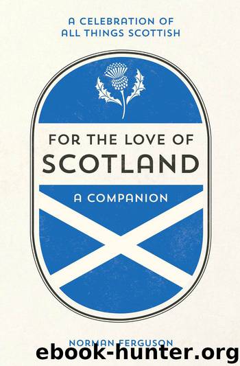 For the Love of Scotland by Norman Ferguson