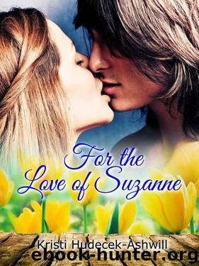 For the Love of Suzanne by Hudecek-Ashwill Kristi