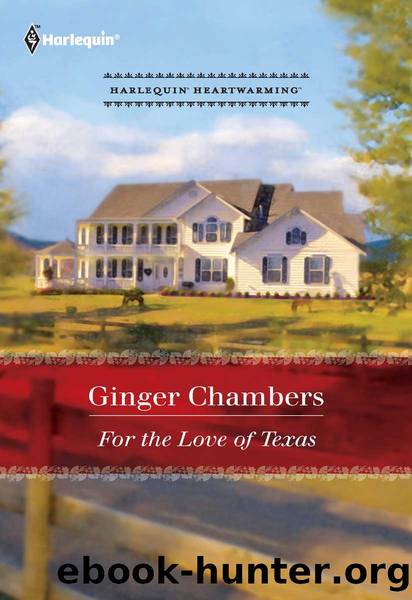 For the Love of Texas by Ginger Chambers