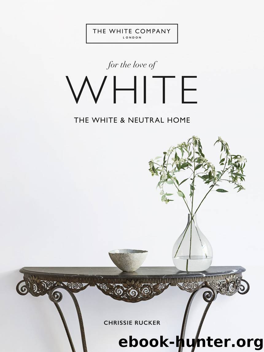 For the Love of White by Chrissie Rucker