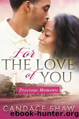 For the Love of You by Candace Shaw