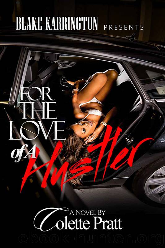For the Love of a Hustler by Colette Pratt