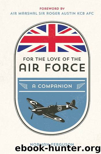 For the Love of the Air Force by Norman Ferguson