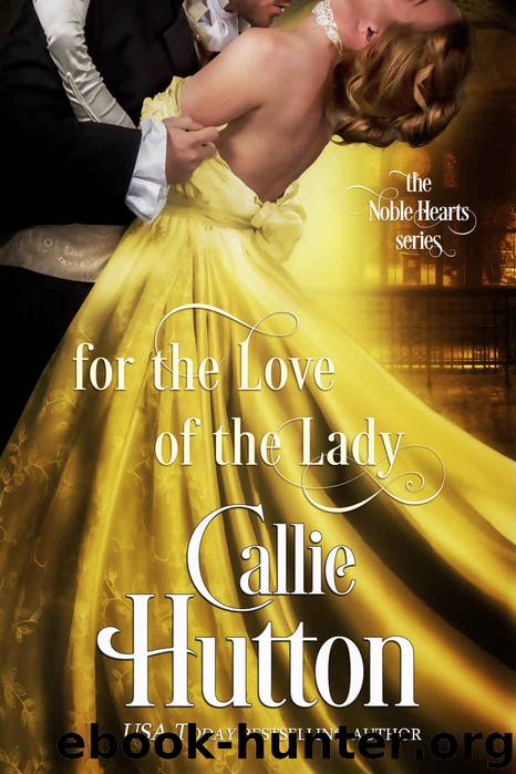 For the Love of the Lady by Hutton Callie