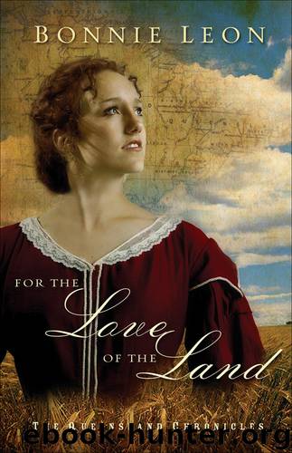 For the Love of the Land by Bonnie Leon