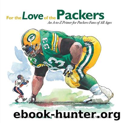 For the Love of the Packers by Frederick C. Klein & Mark Anderson