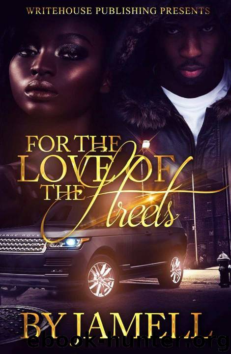 For the Love of the Streets by Jamell & Latarsha Banks