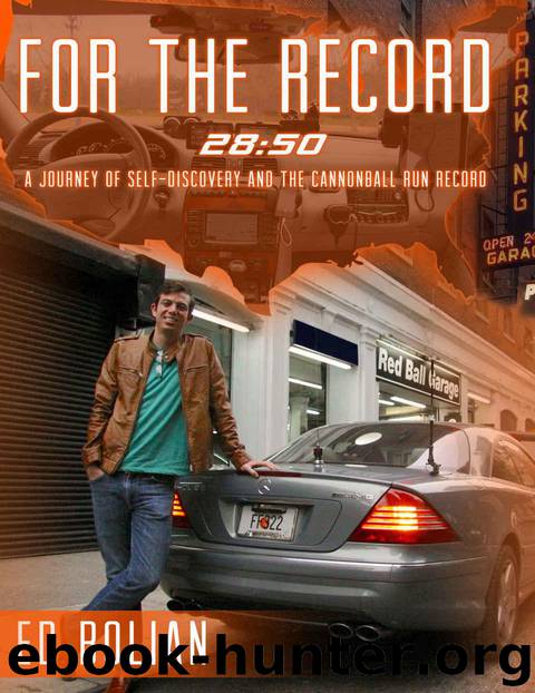 For the Record: 28:50 - A journey toward self-discovery and the Cannonball Run Record by Bolian Ed