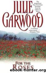 For the Roses (Claybornes' Brides by Garwood Julie