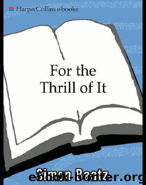 For the Thrill of It by Simon Baatz