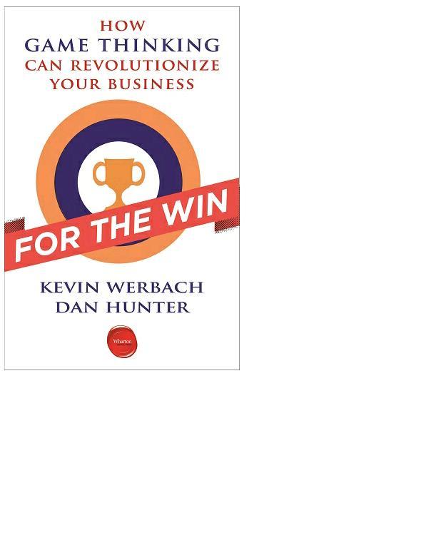 For the Win by Kevin Werbach & Dan Hunter