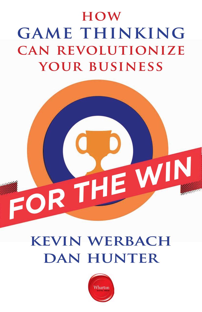 For the Win by Kevin Werbach and Dan Hunter