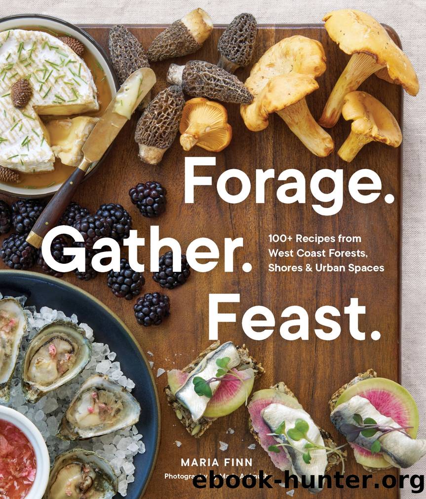 Forage. Gather. Feast. by Maria Finn