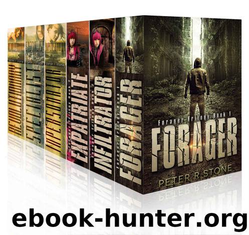 Forager - the Complete Six Book Series (A Post ApocalypticDystopian Series) by Peter R Stone