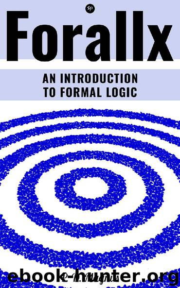 Forallx - An Introduction to Formal Logic by P.D. Magnus