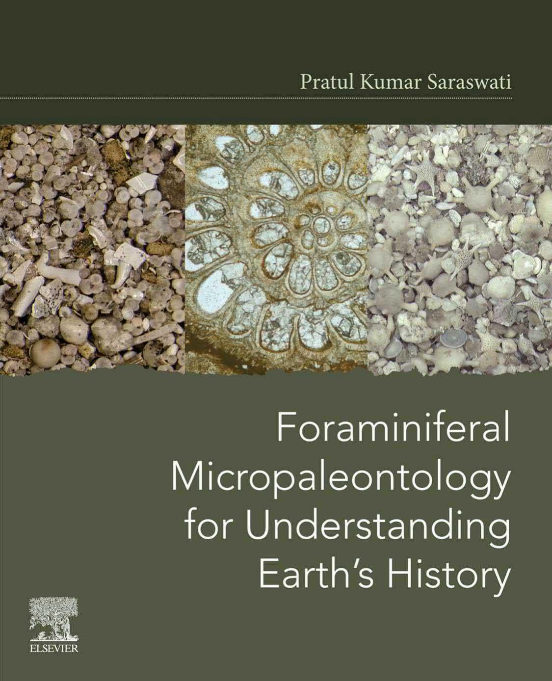 Foraminiferal Micropaleontology for Understanding Earthâs History by Pratul Kumar Saraswati