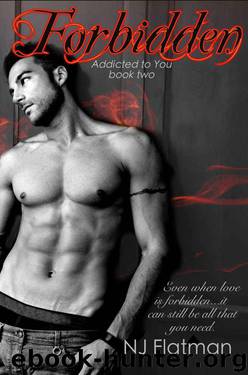 Forbidden (Addicted to You Book 2) by Flatman NJ