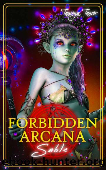 Forbidden Arcana: Sable by Tamryn Tamer