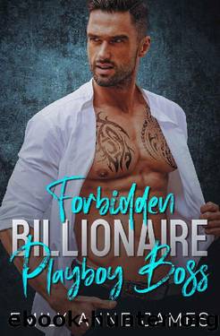 Forbidden Billionaire Playboy Boss: An Enemies to Lovers Bad Boy Romance by Emily Anne James