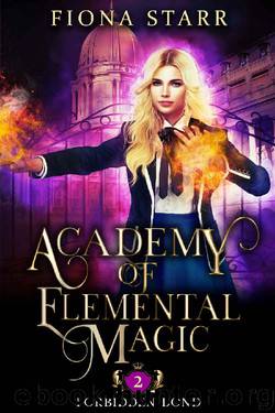 Forbidden Bond (Academy of Elemental Magic Book 2) by Fiona Starr