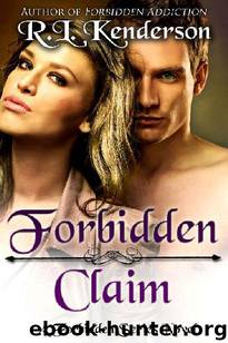 Forbidden Claim by R.L. Kenderson