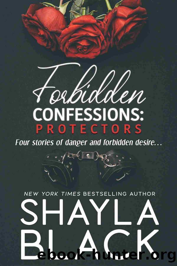 Forbidden Confessions:: Protectors by Shayla Black