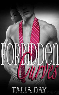 Forbidden Curves (Steamy Taboo Romance) by Day Talia