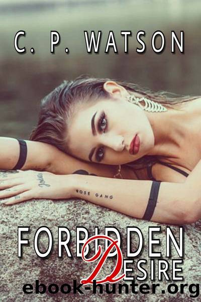 Forbidden Desire by C.P. Watson