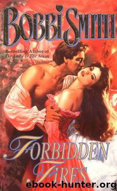 Forbidden Fires (Love Spell historical romance) by Bobbi Smith