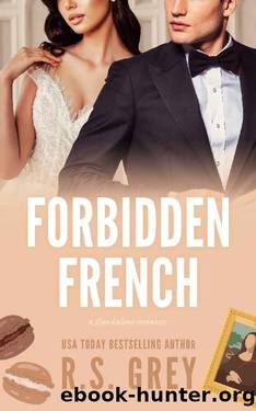 Forbidden French by R.S. Grey