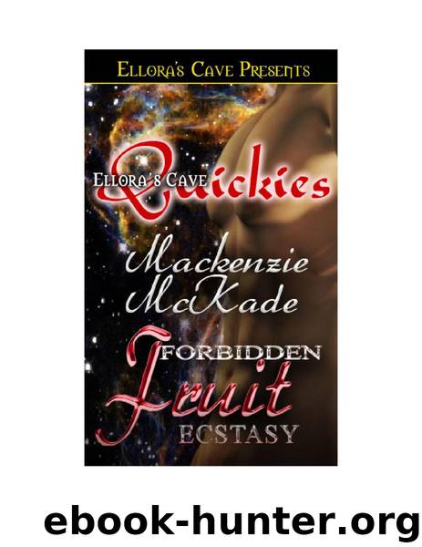 Forbidden Fruit by Mackenzie McKade
