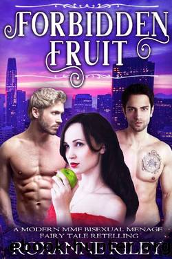 Forbidden Fruit by Roxanne Riley
